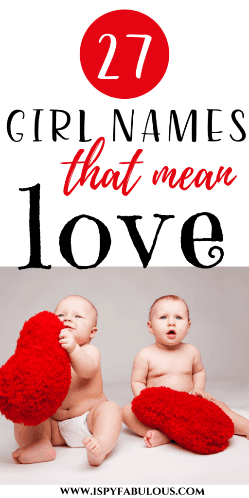 27-sweet-girl-names-that-mean-love-i-spy-fabulous