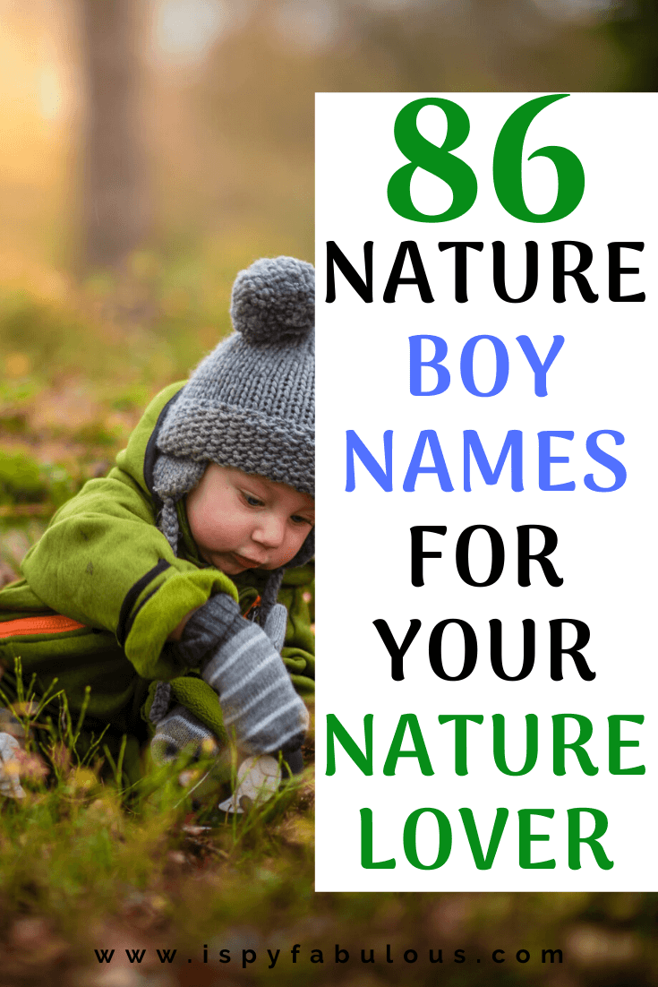 86 Nature Boy Names For The Outdoorsy Boy I Spy Fabulous