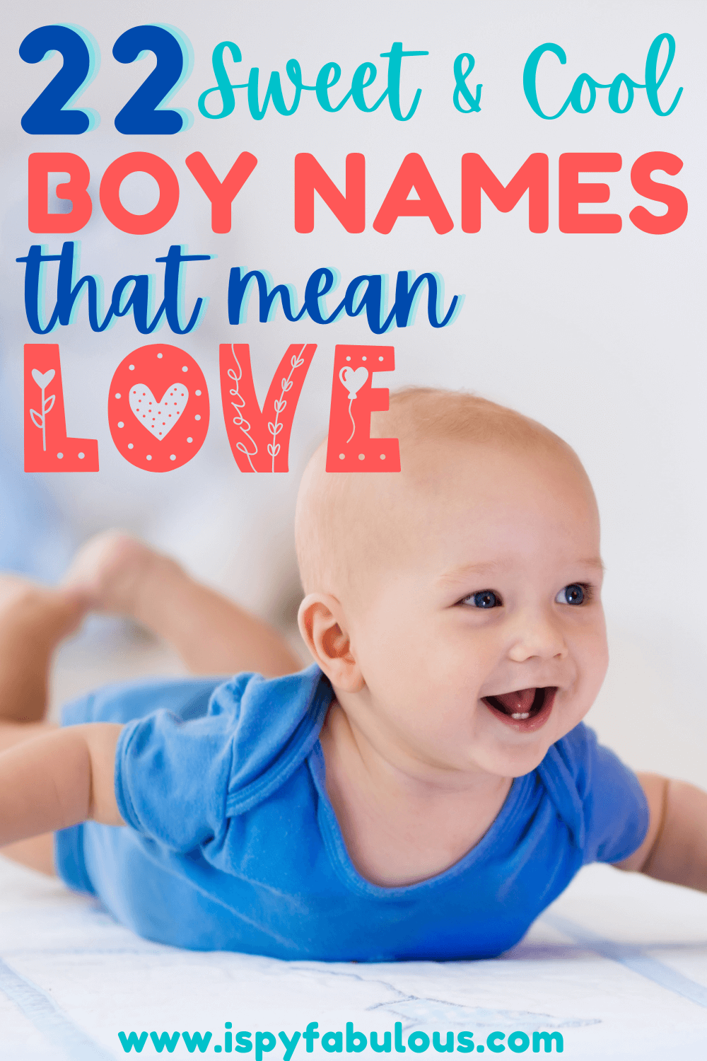 22 Sweet Cool Boy Names That Mean Love I Spy Fabulous